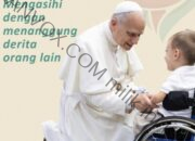 Mengasihi dengan Menanggung Derita Orang Lain